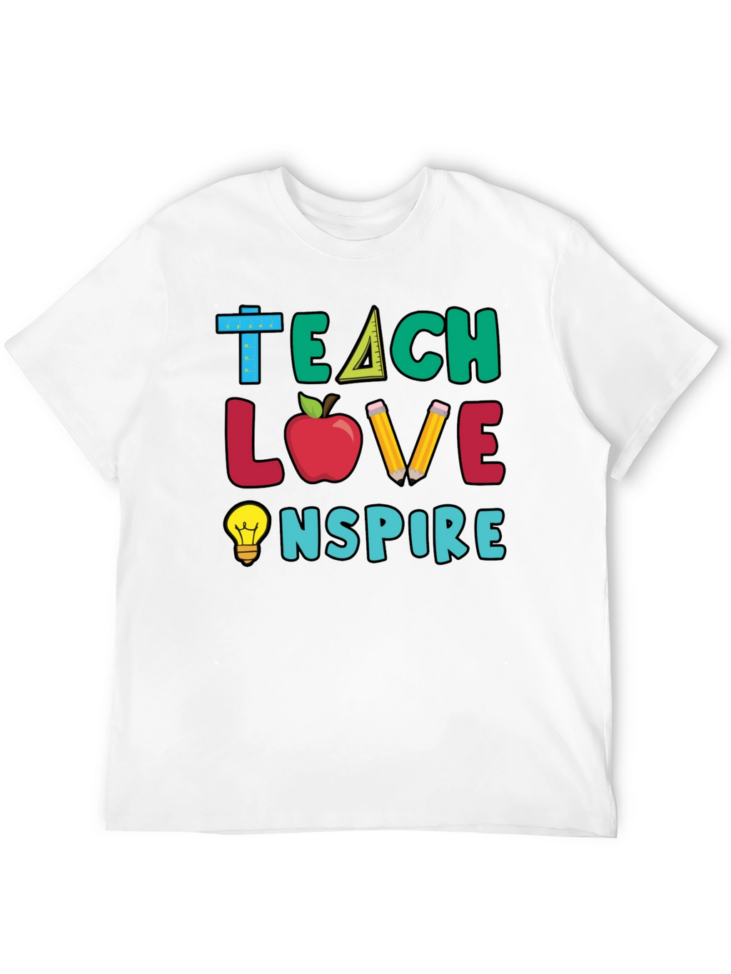 Teacher Graphic Tee - Teach Love Inspire