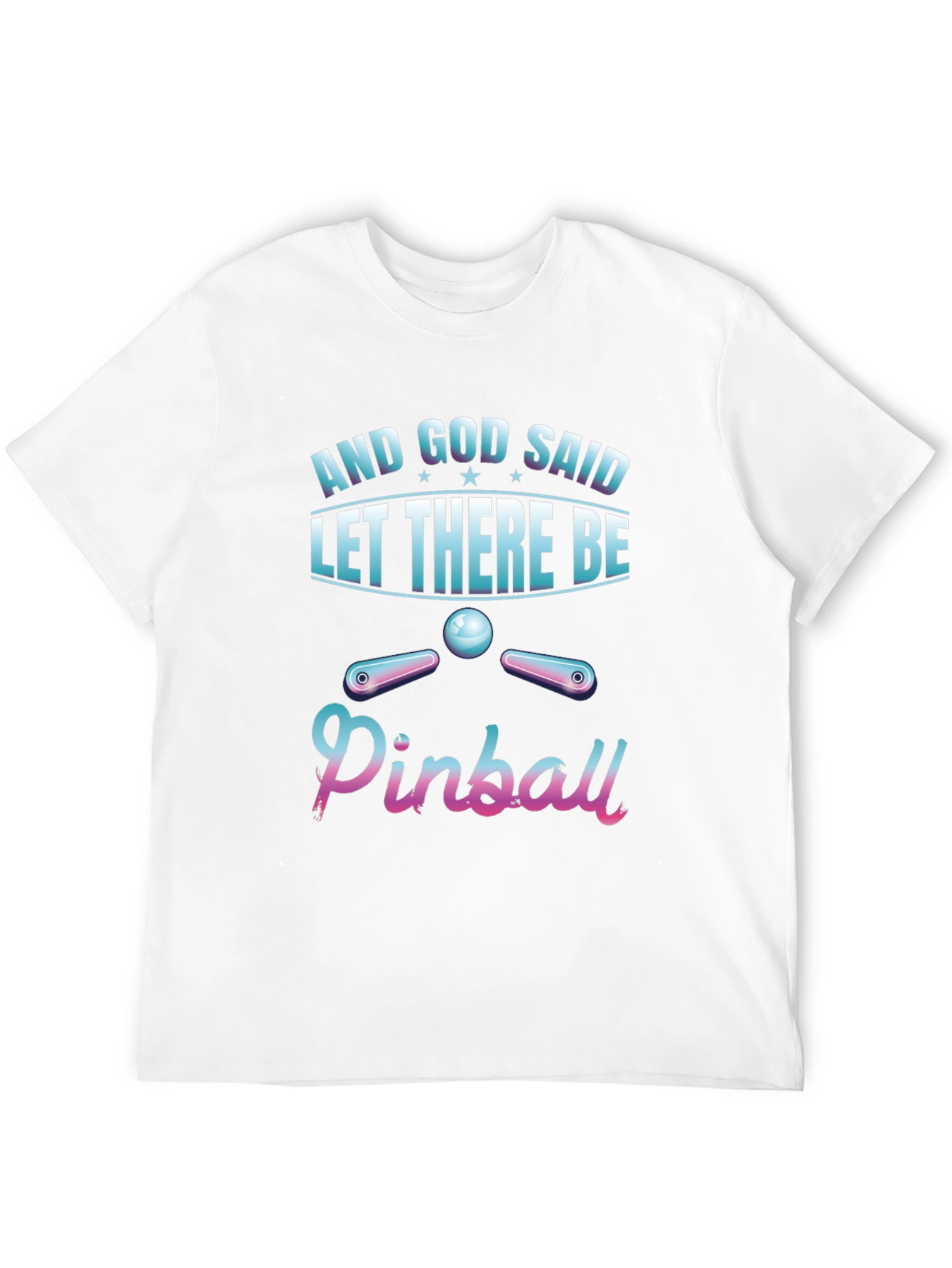 And God Said Pinball T-Shirt - Unique Design