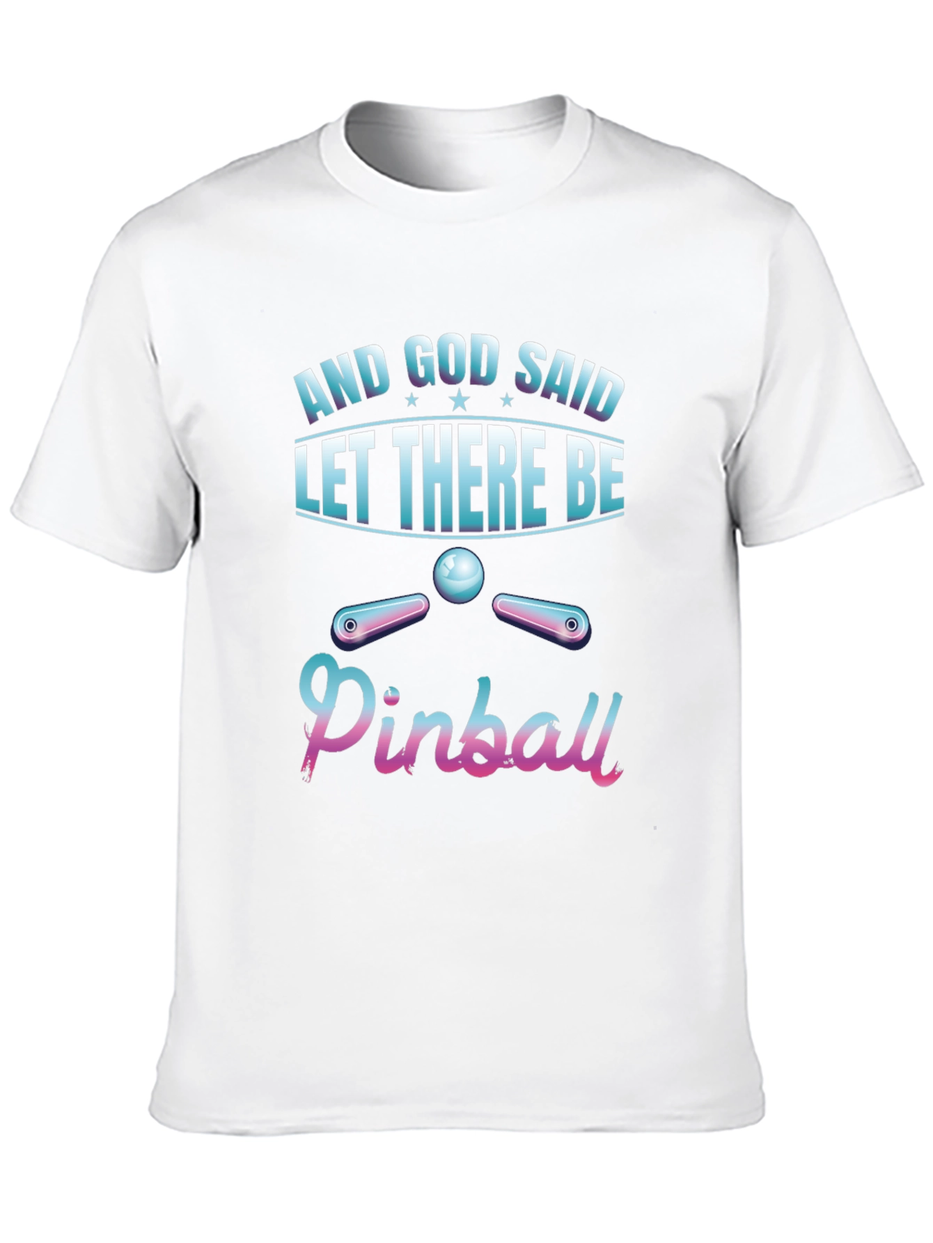 And God Said Pinball T-Shirt - Unique Design