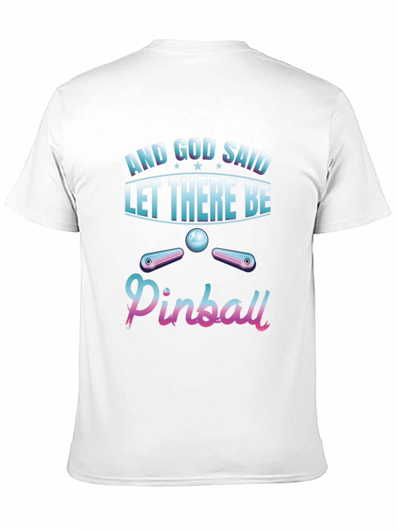 And God Said Pinball T-Shirt - Unique Design