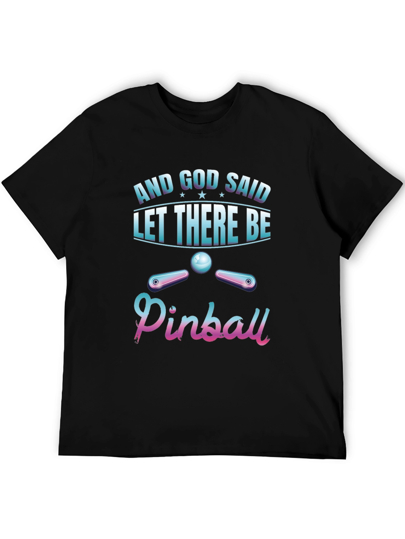 And God Said Pinball T-Shirt - Unique Design