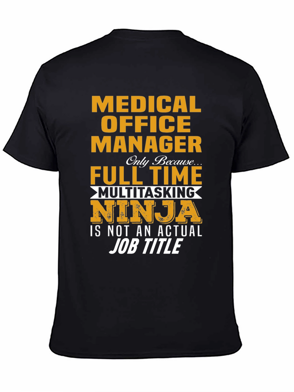 Medical Office Manager Ninja Graphic Tee