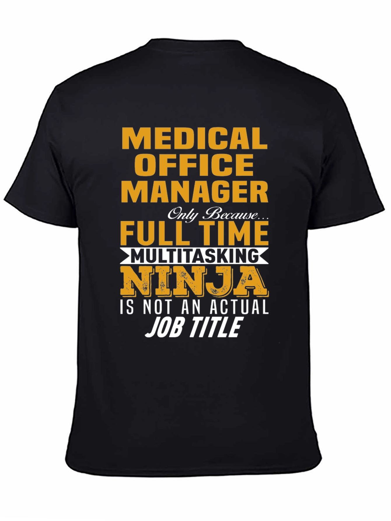 Medical Office Manager Ninja Graphic Tee