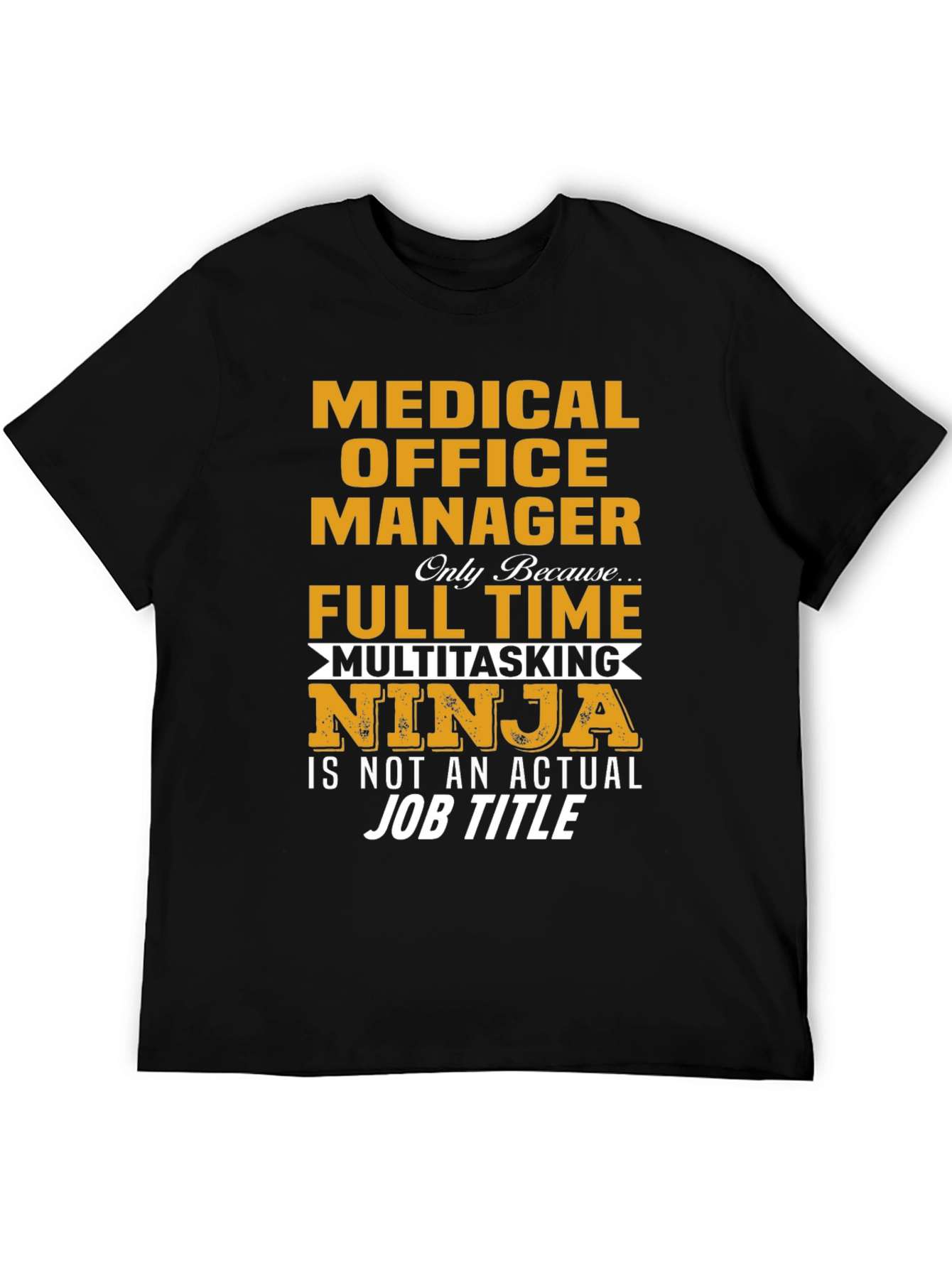 Medical Office Manager Ninja Graphic Tee