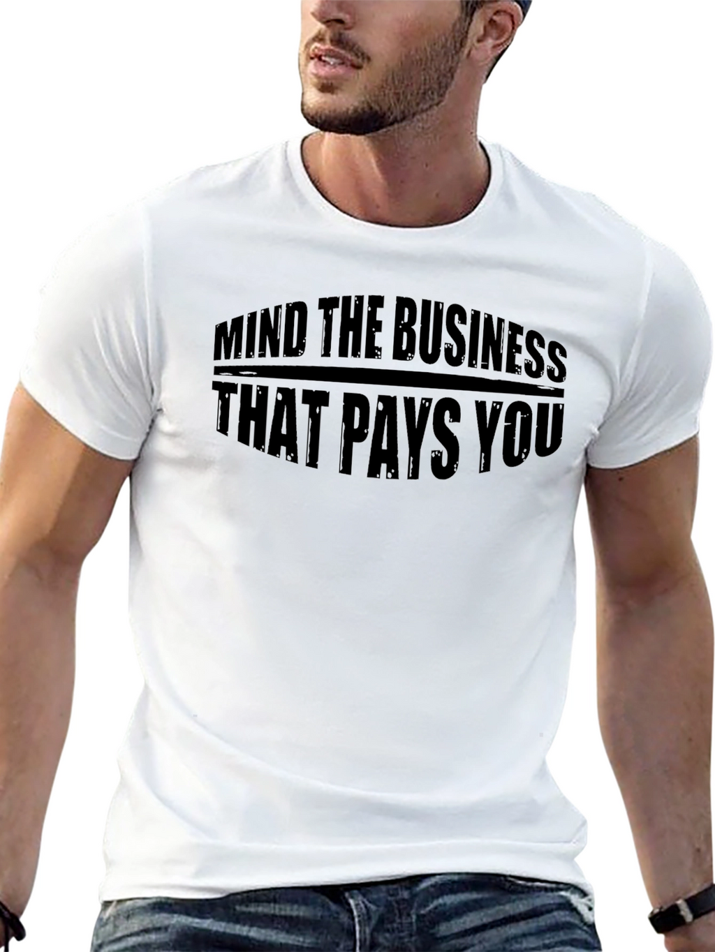 Mind The Business That Pays You Black T-Shirt
