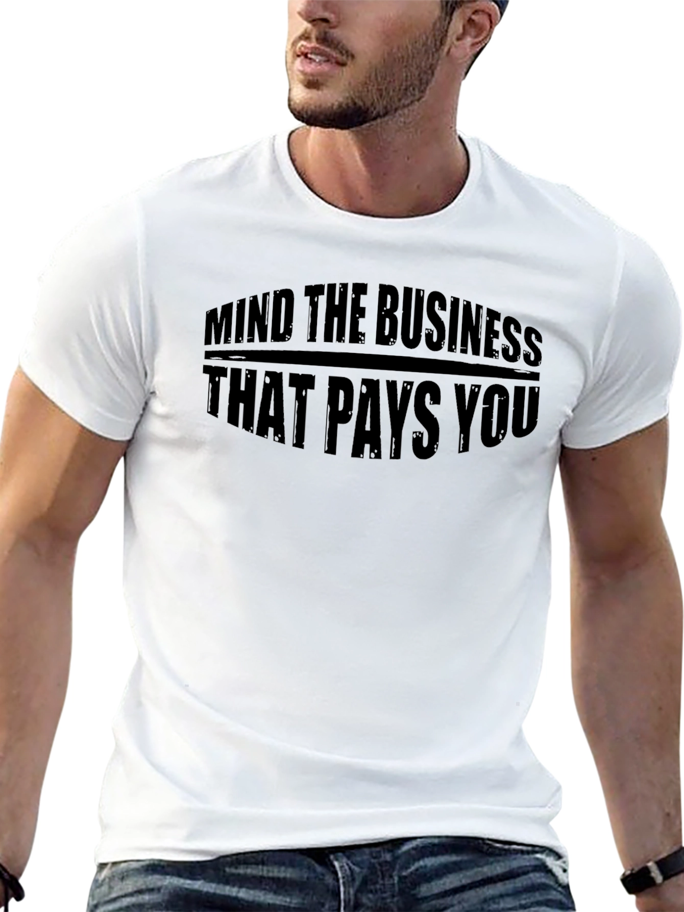 Mind The Business That Pays You Black T-Shirt
