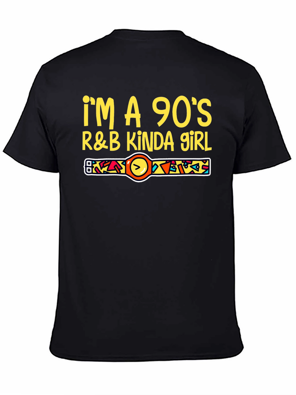 Im a 90s R&B Kinda Girl T-Shirt
