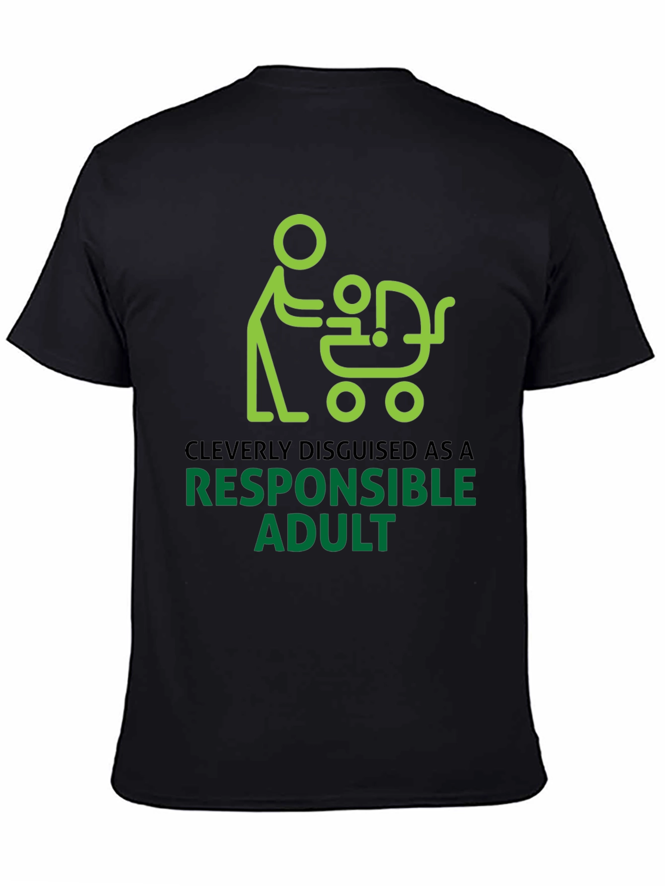 Cleverly Disguised Responsible Adult Graphic Tee