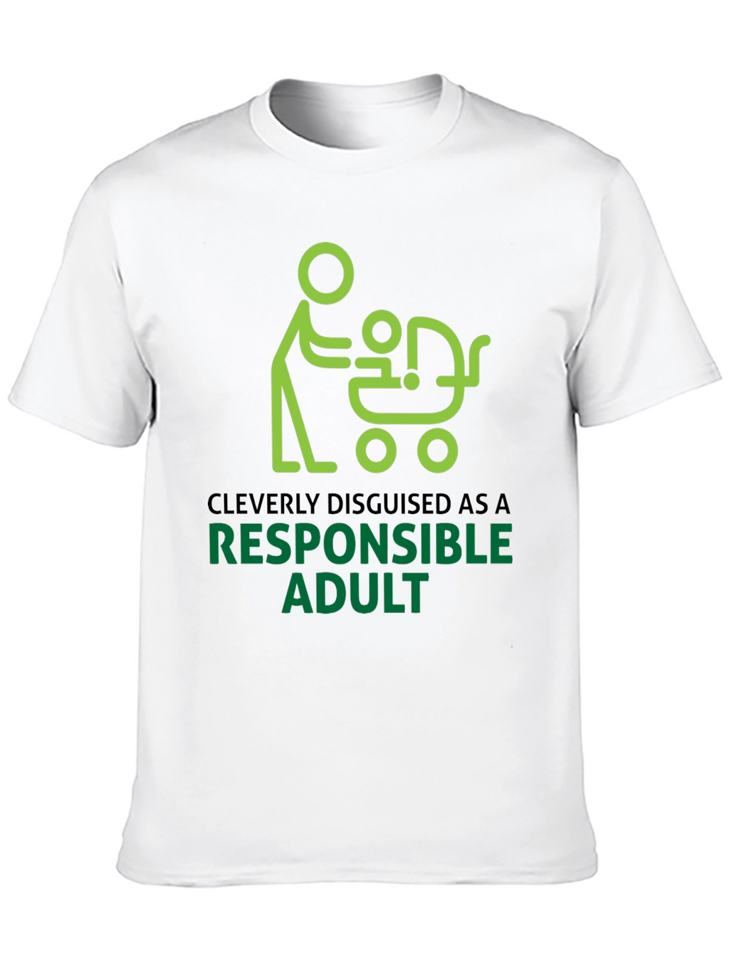 Cleverly Disguised Responsible Adult Graphic Tee