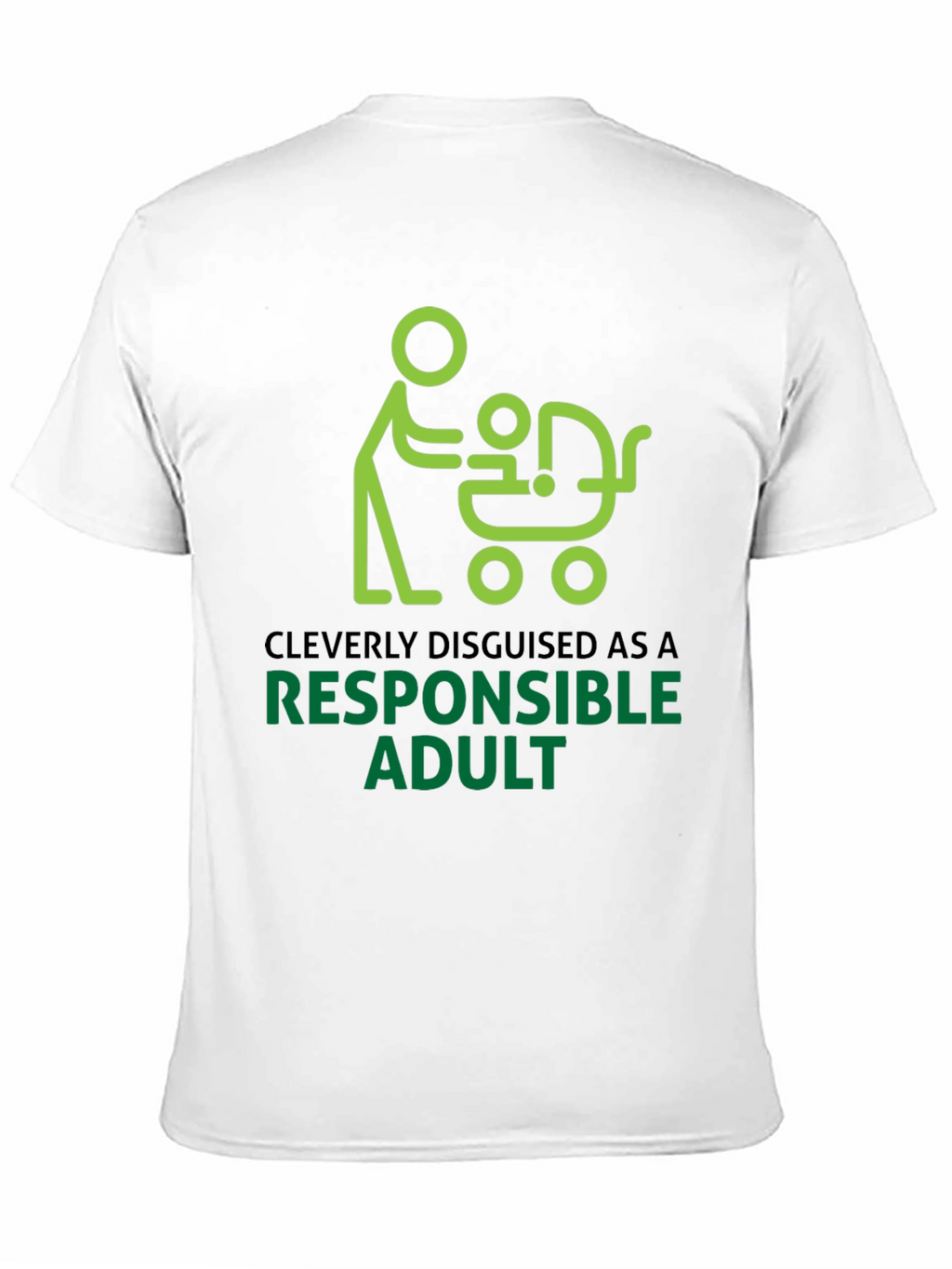 Cleverly Disguised Responsible Adult Graphic Tee