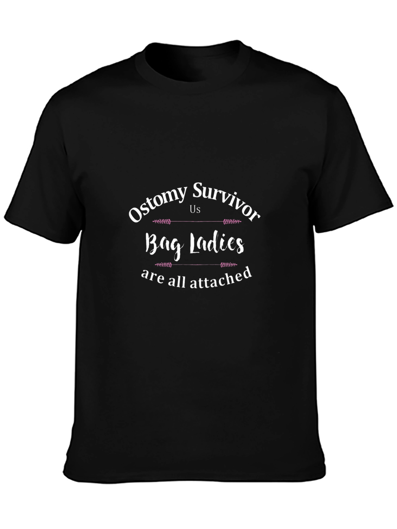 Ostomy Survivor T-Shirt - Bag Ladies Pride