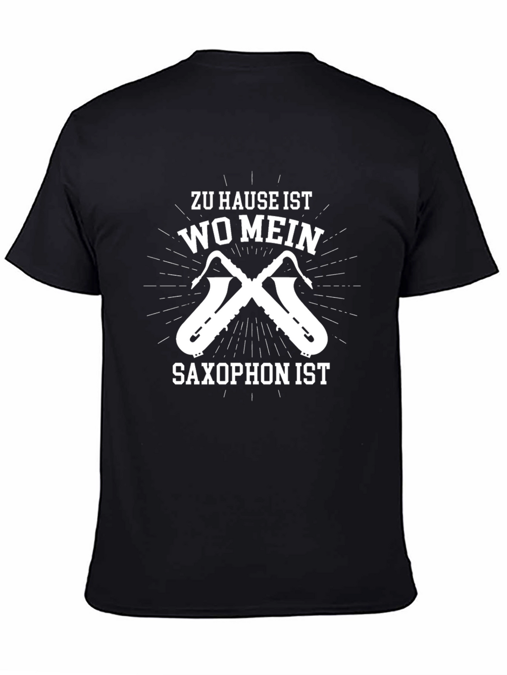 Saxophone T-Shirt: Zuhause Ist Wo Mein Saxophon Ist