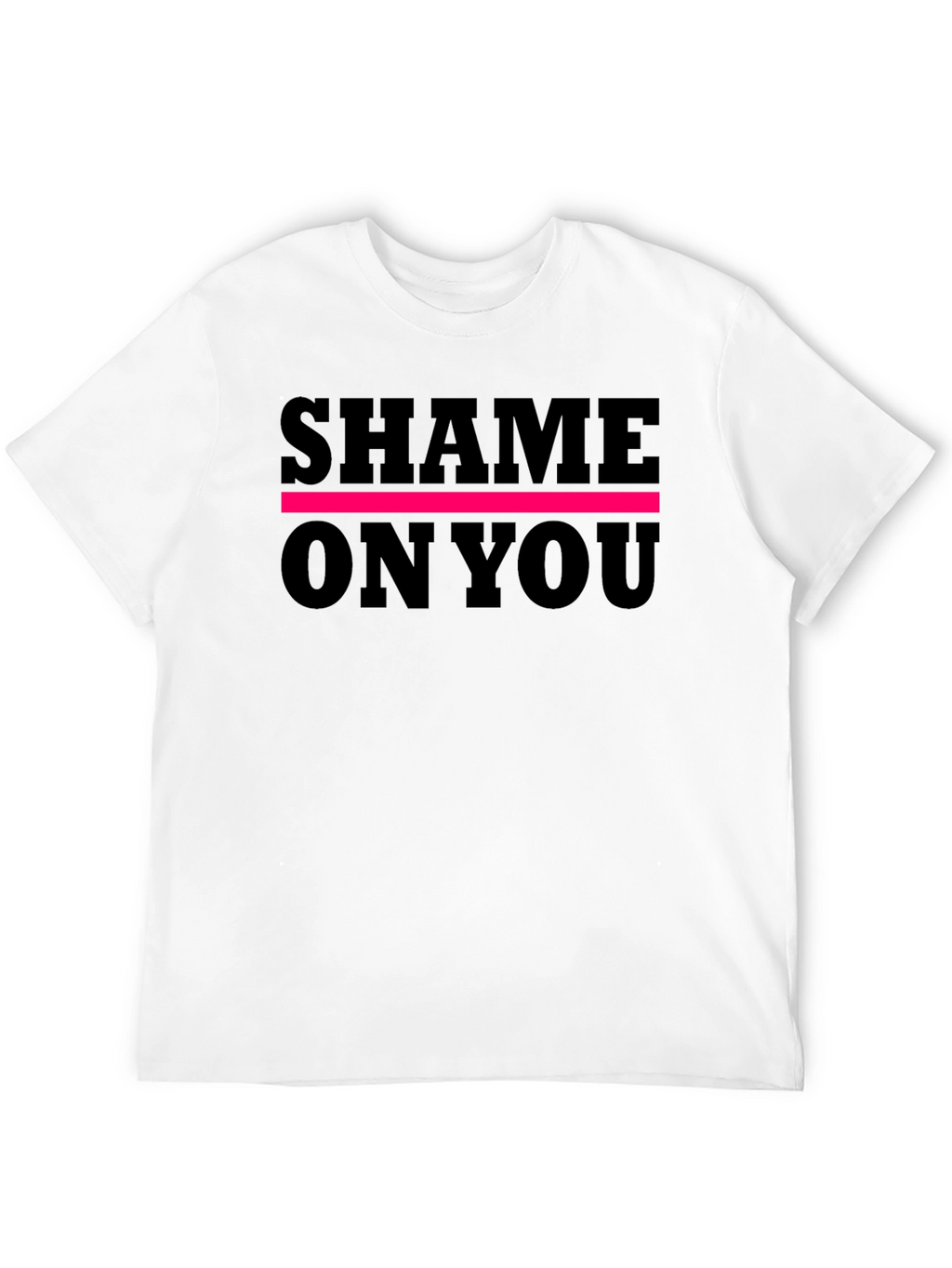 Shame On You Graphic Tee - Bold Statement Shirt
