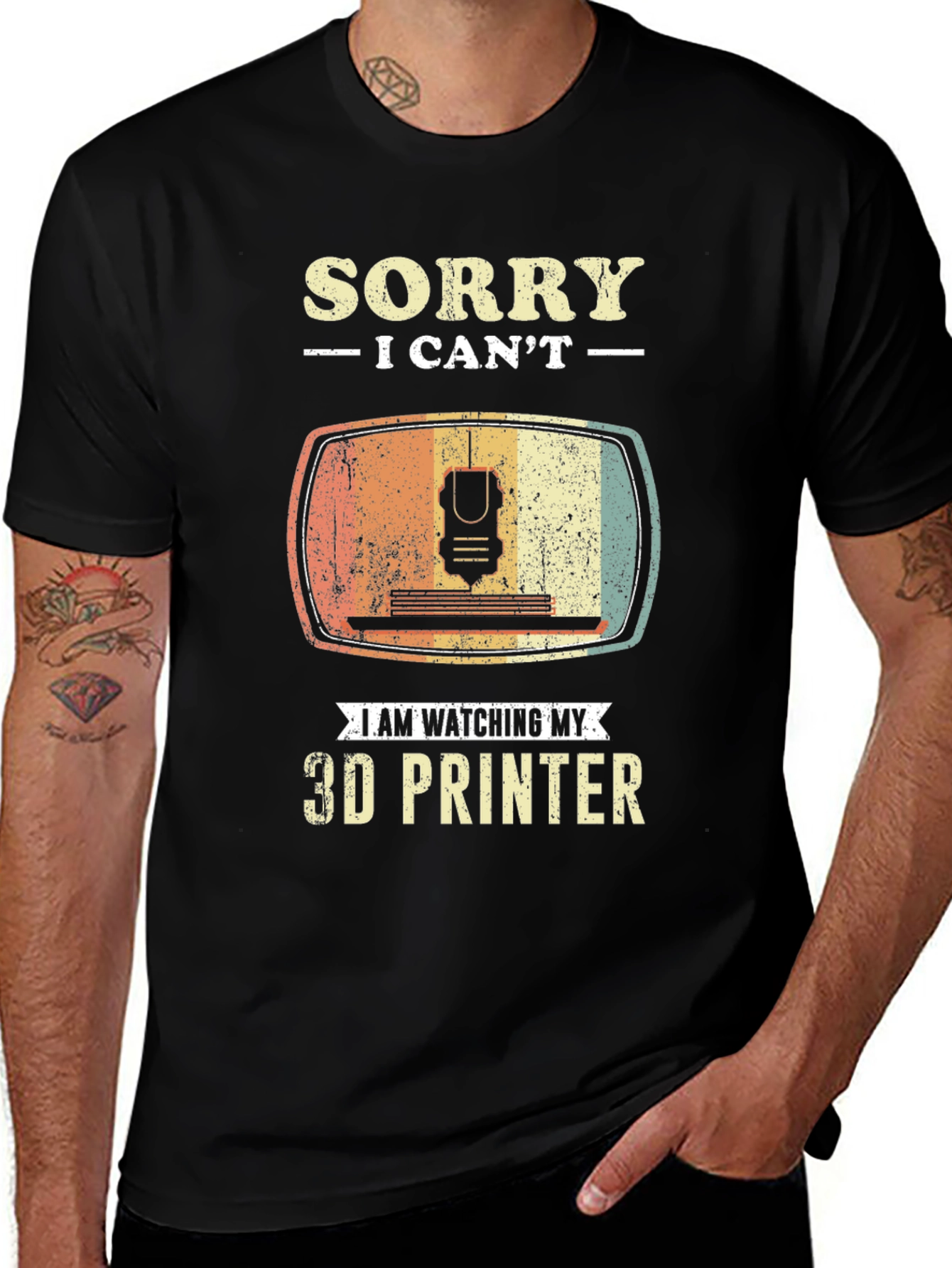 Sorry I Cant 3D Printer T-Shirt