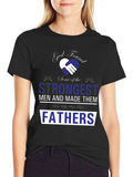 Strongest Fathers T-Shirt - Fathers Day Gift