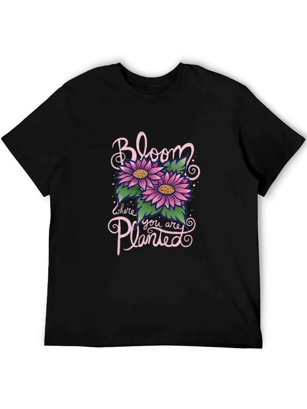 Bloom Where You Are Planted Graphic T-Shirt