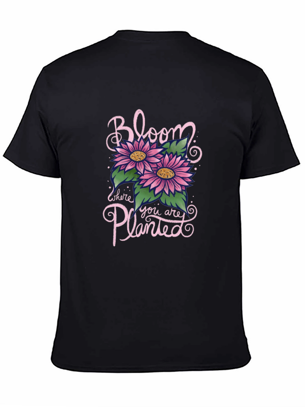 Bloom Where You Are Planted Graphic T-Shirt