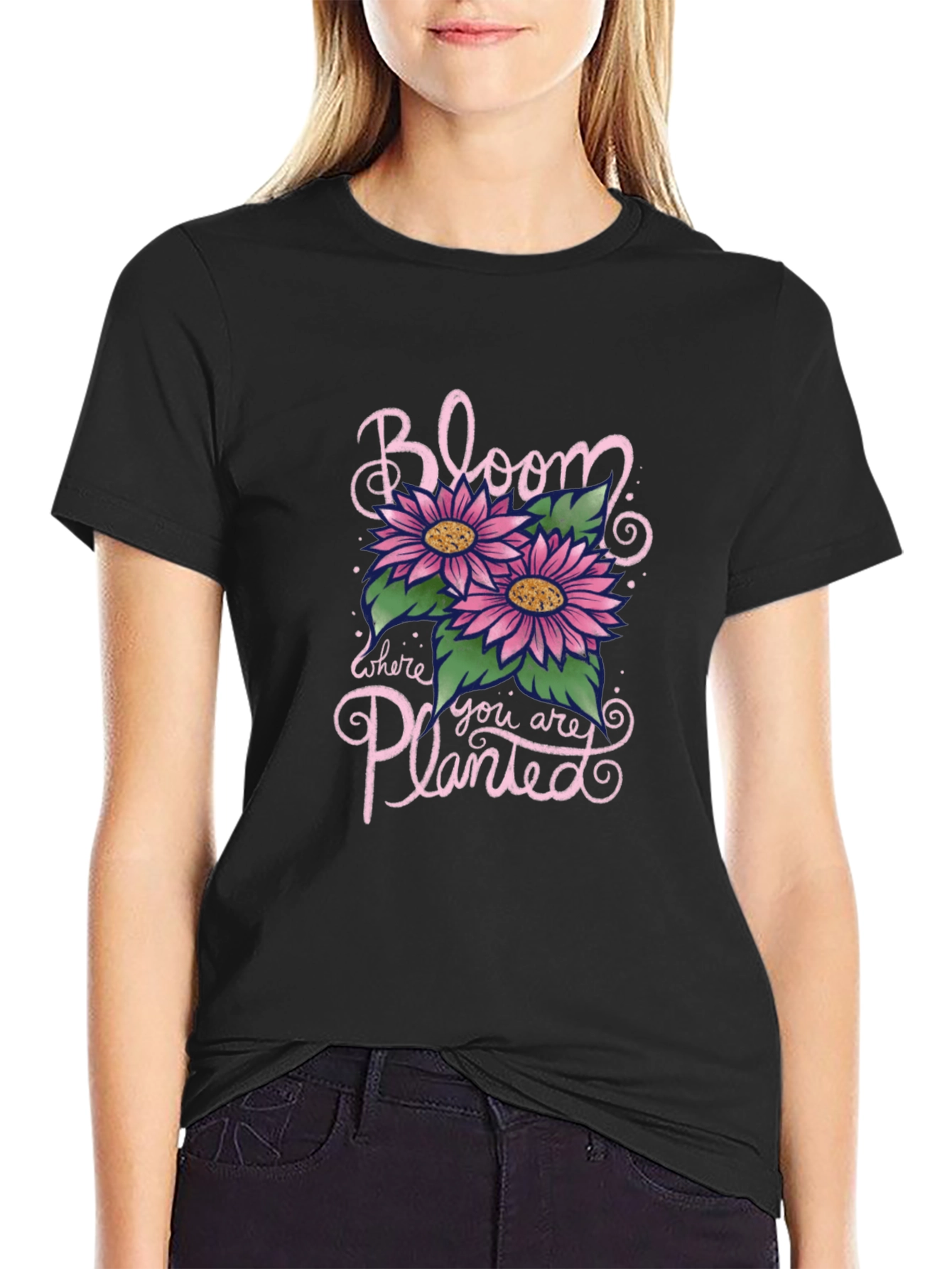 Bloom Where You Are Planted Graphic T-Shirt