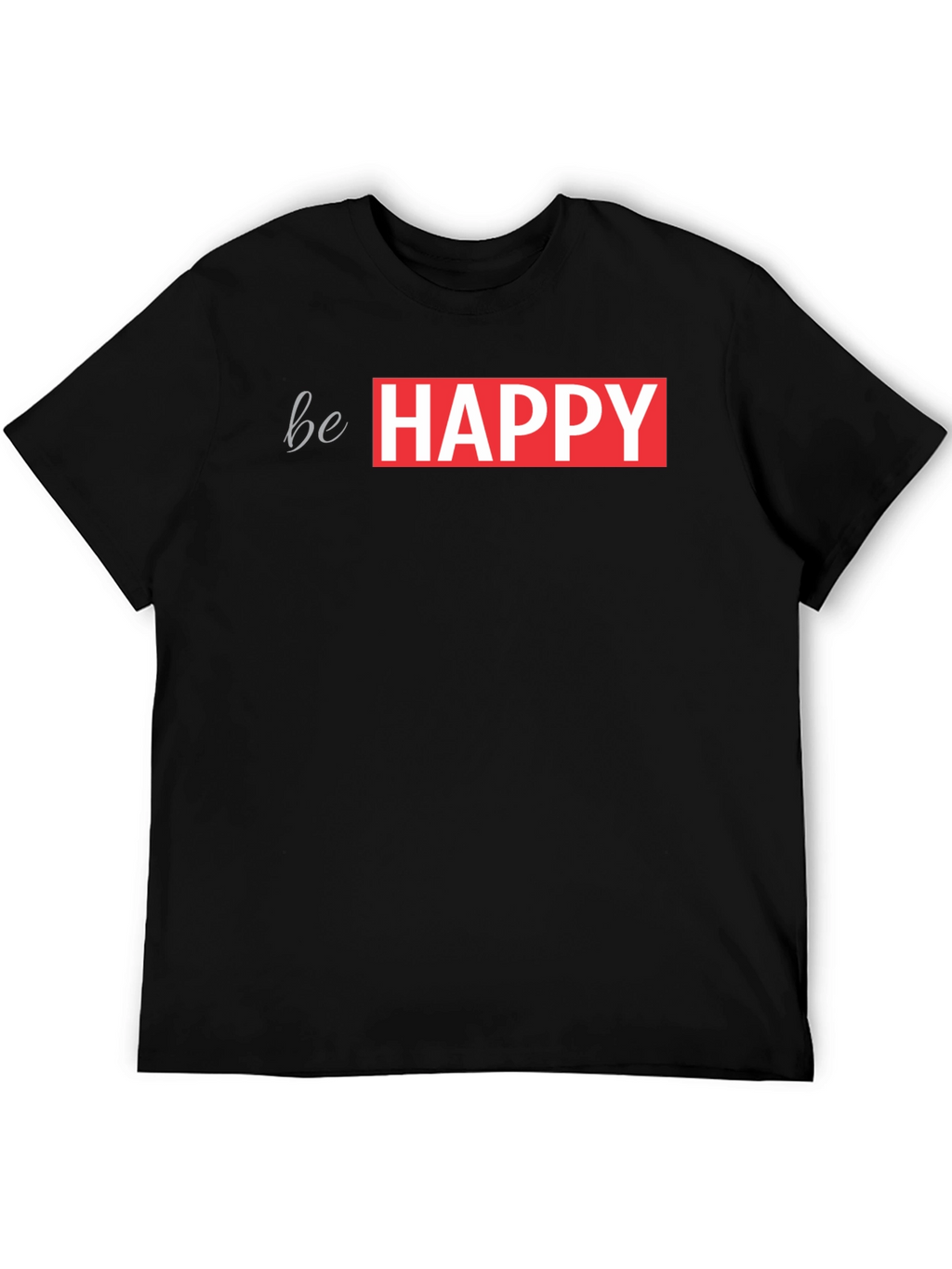 Be Happy Graphic Tee - Trendy Casual Wear