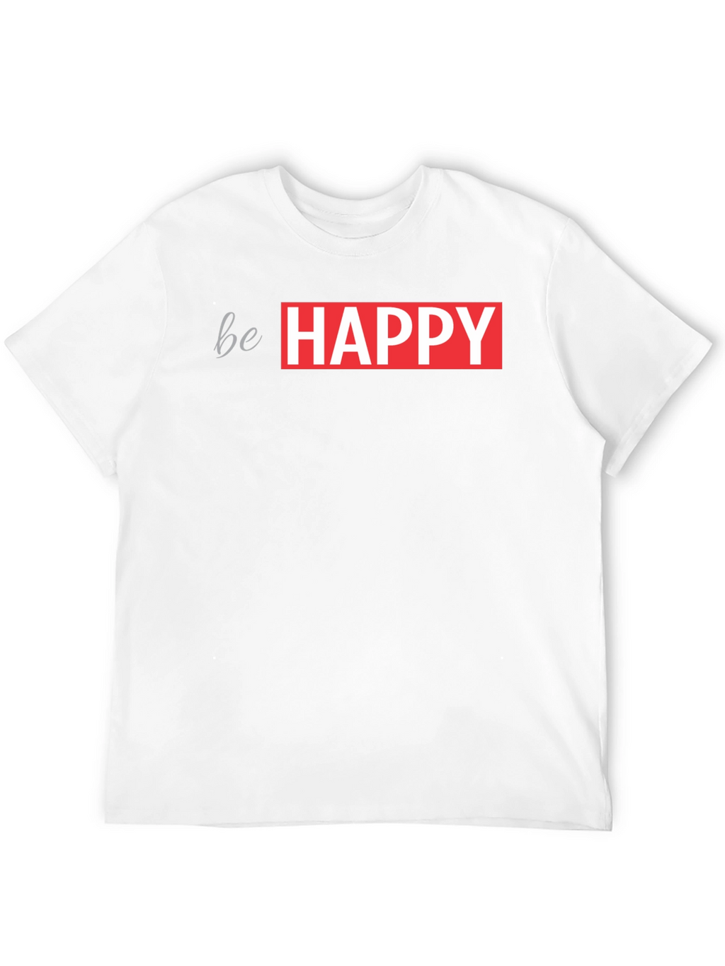 Be Happy Graphic Tee - Trendy Casual Wear