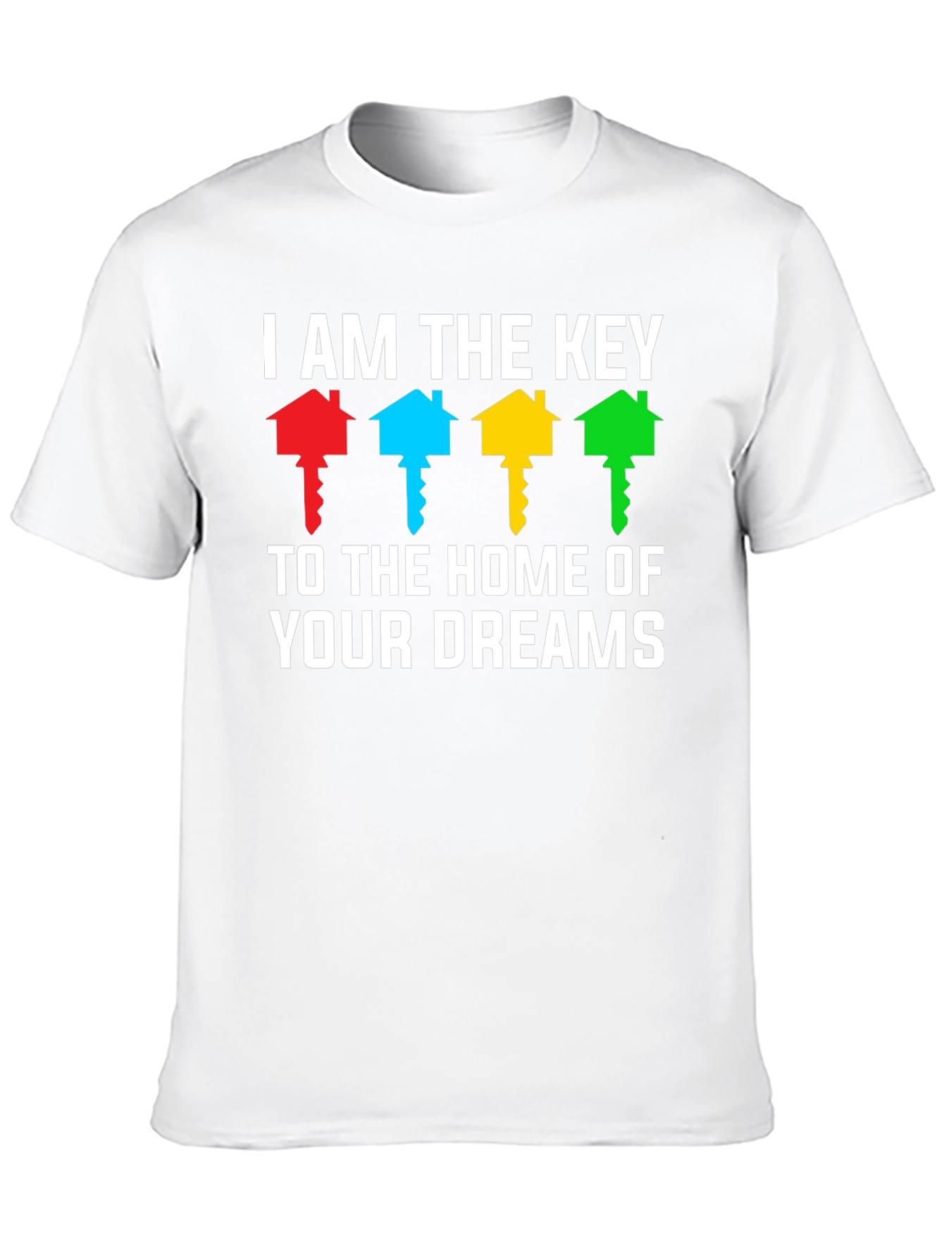 Home of Your Dreams T-Shirt