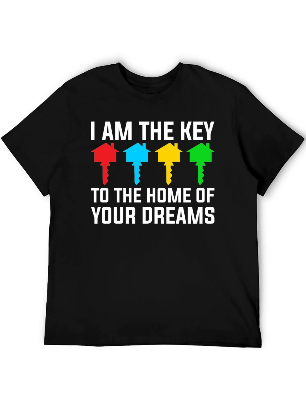 Home of Your Dreams T-Shirt