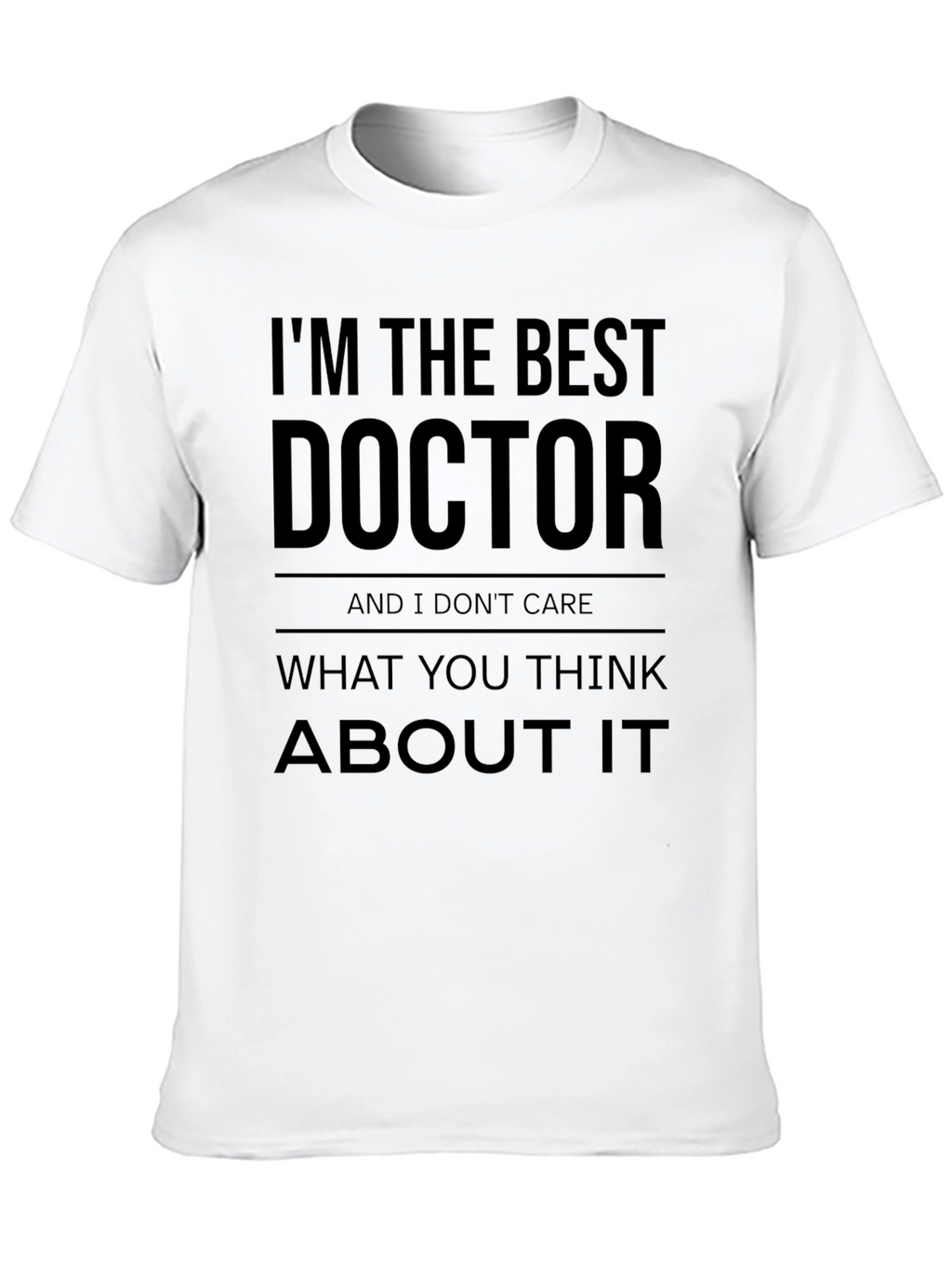 Im The Best Doctor T-Shirt - Black