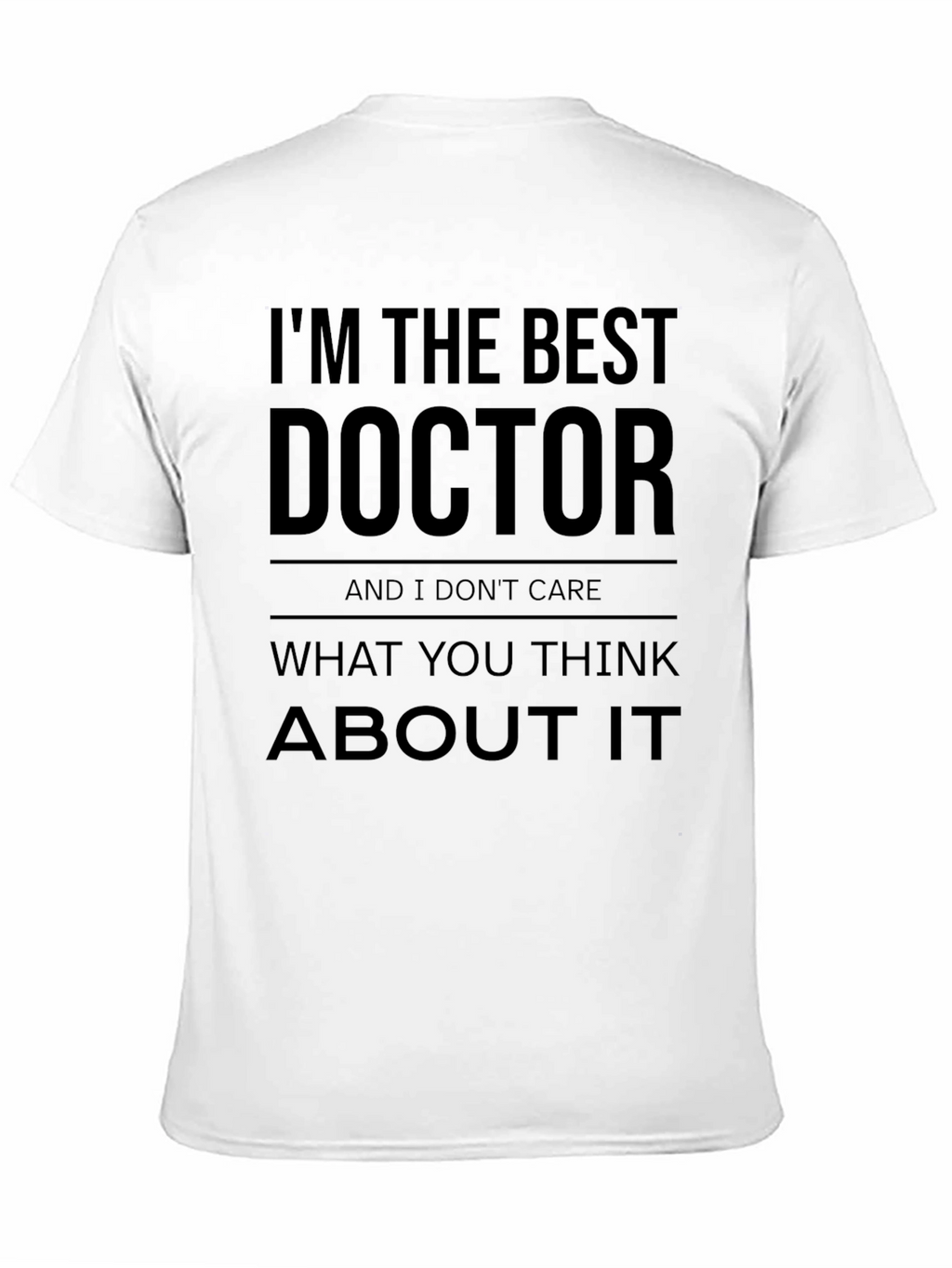 Im The Best Doctor T-Shirt - Black