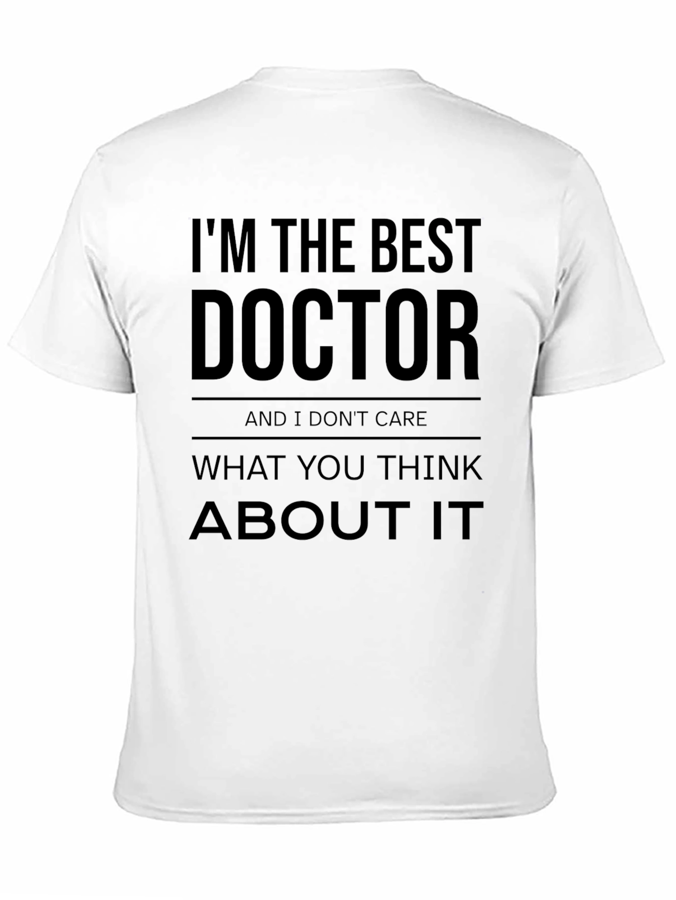Im The Best Doctor T-Shirt - Black