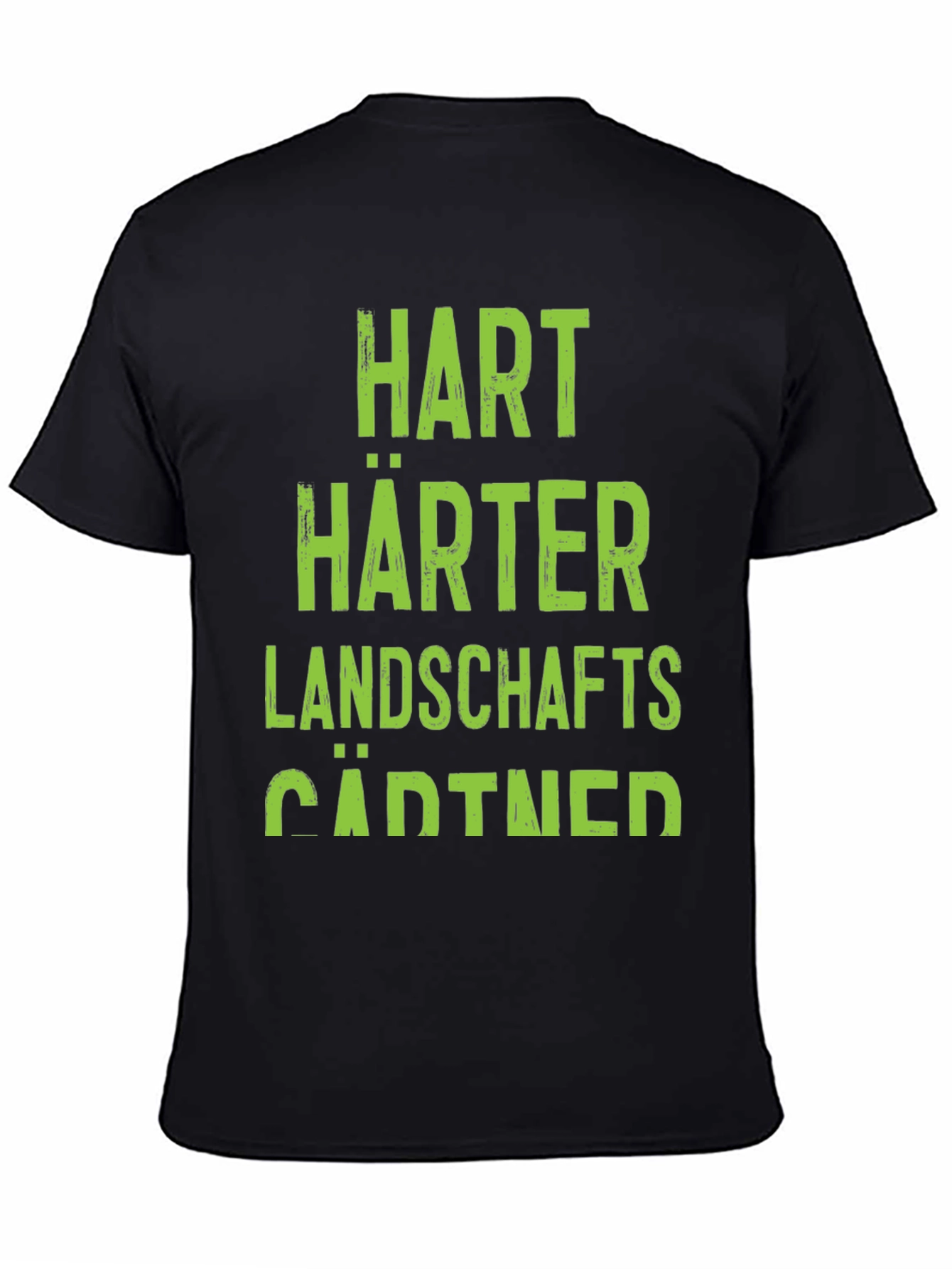 Hart Harter Landschaftsgärtner T-Shirt
