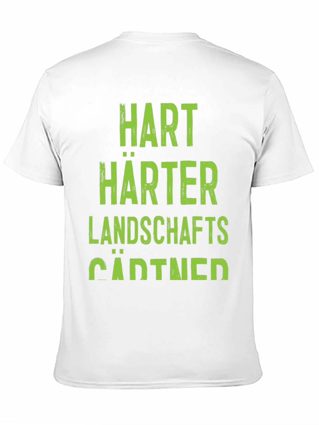 Hart Harter Landschaftsgärtner T-Shirt