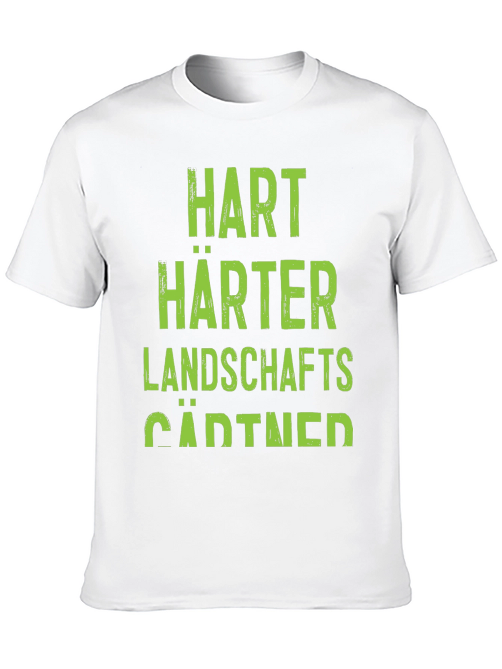 Hart Harter Landschaftsgärtner T-Shirt