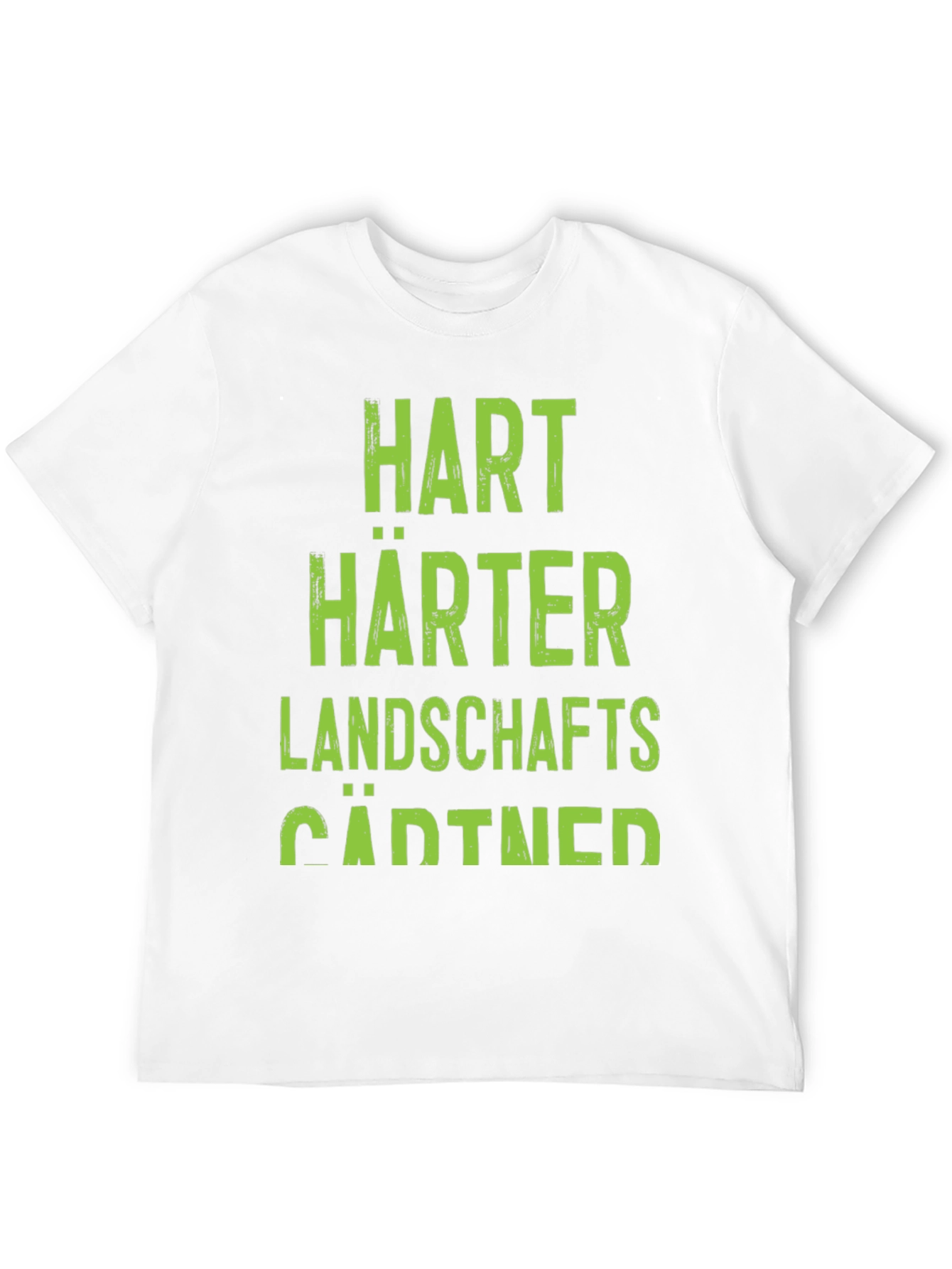 Hart Harter Landschaftsgärtner T-Shirt