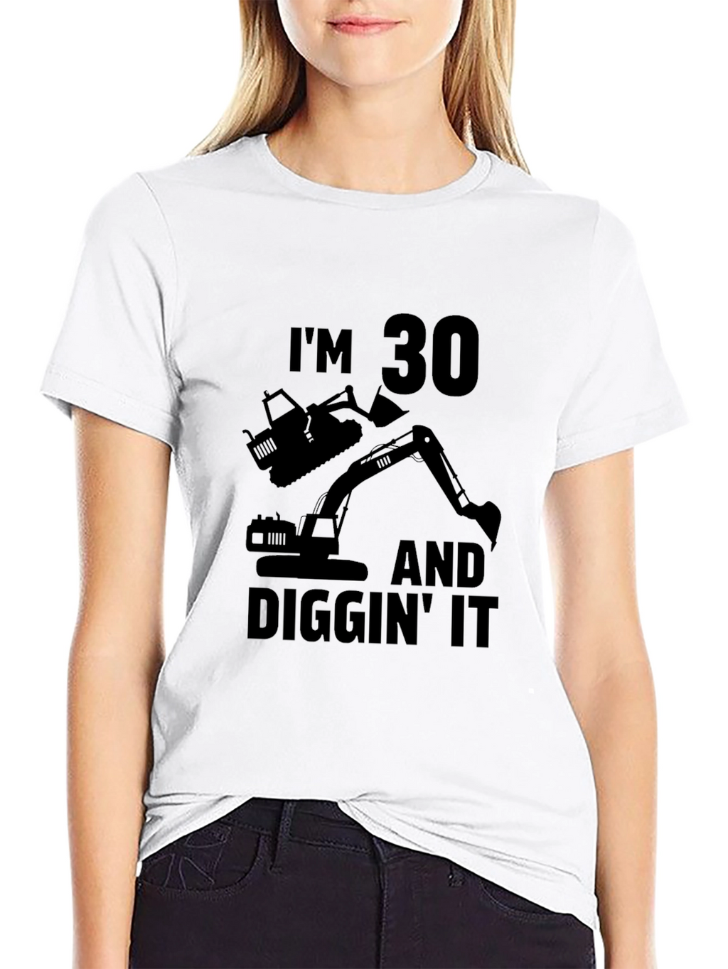 Im 30 Diggin It T-Shirt