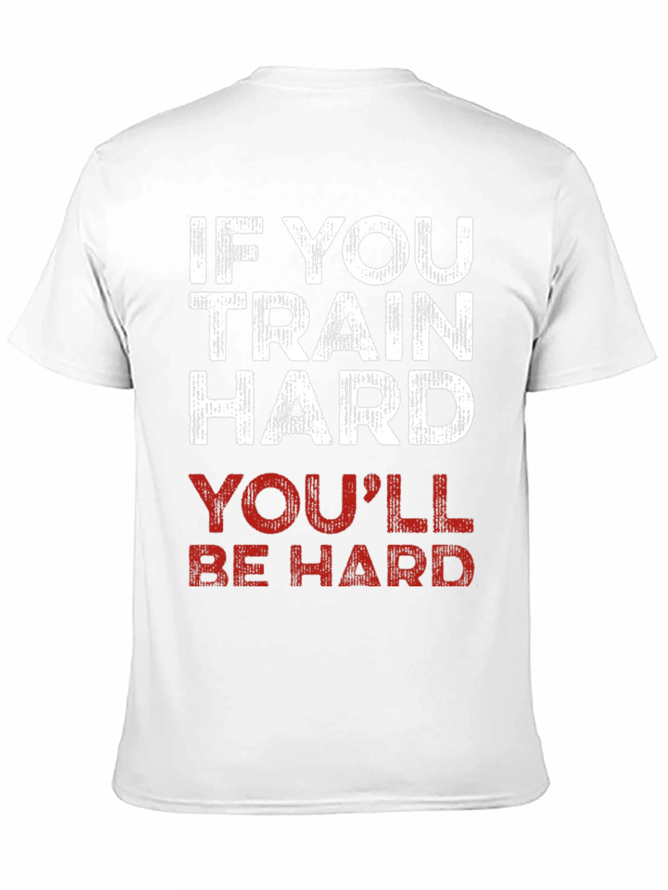 Train Hard T-Shirt - Funny Workout Gym Tee