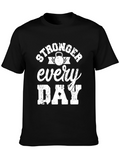 Stronger Everyday Graphic T-Shirt