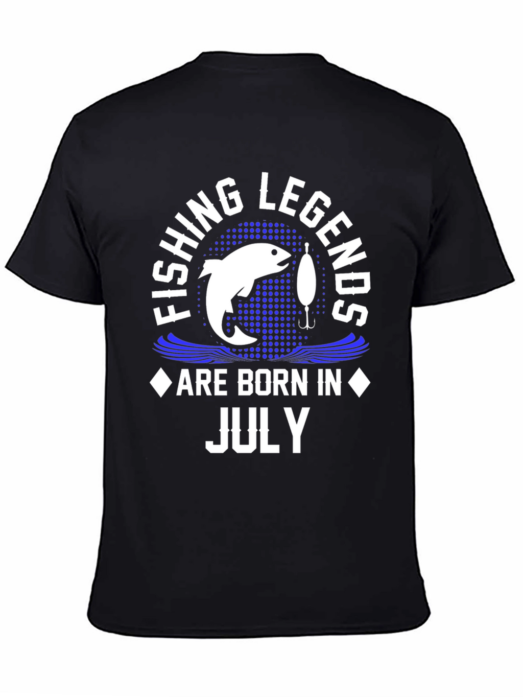 Fishing Legends Born in July T-Shirt