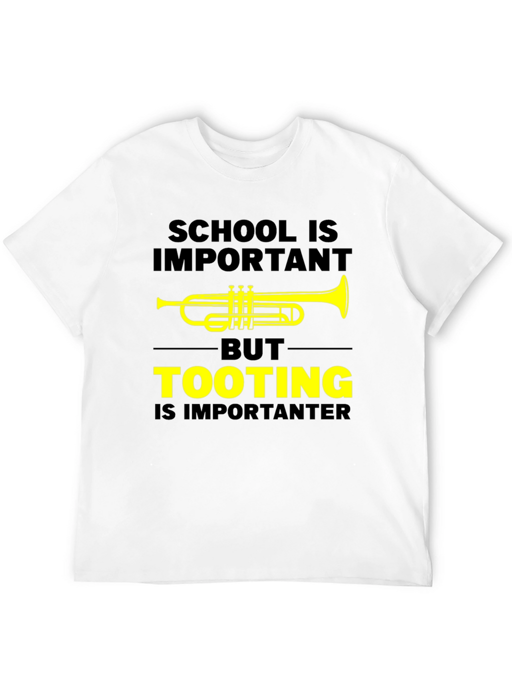 Funny Trumpet T-Shirt: Tooting Is Importanter