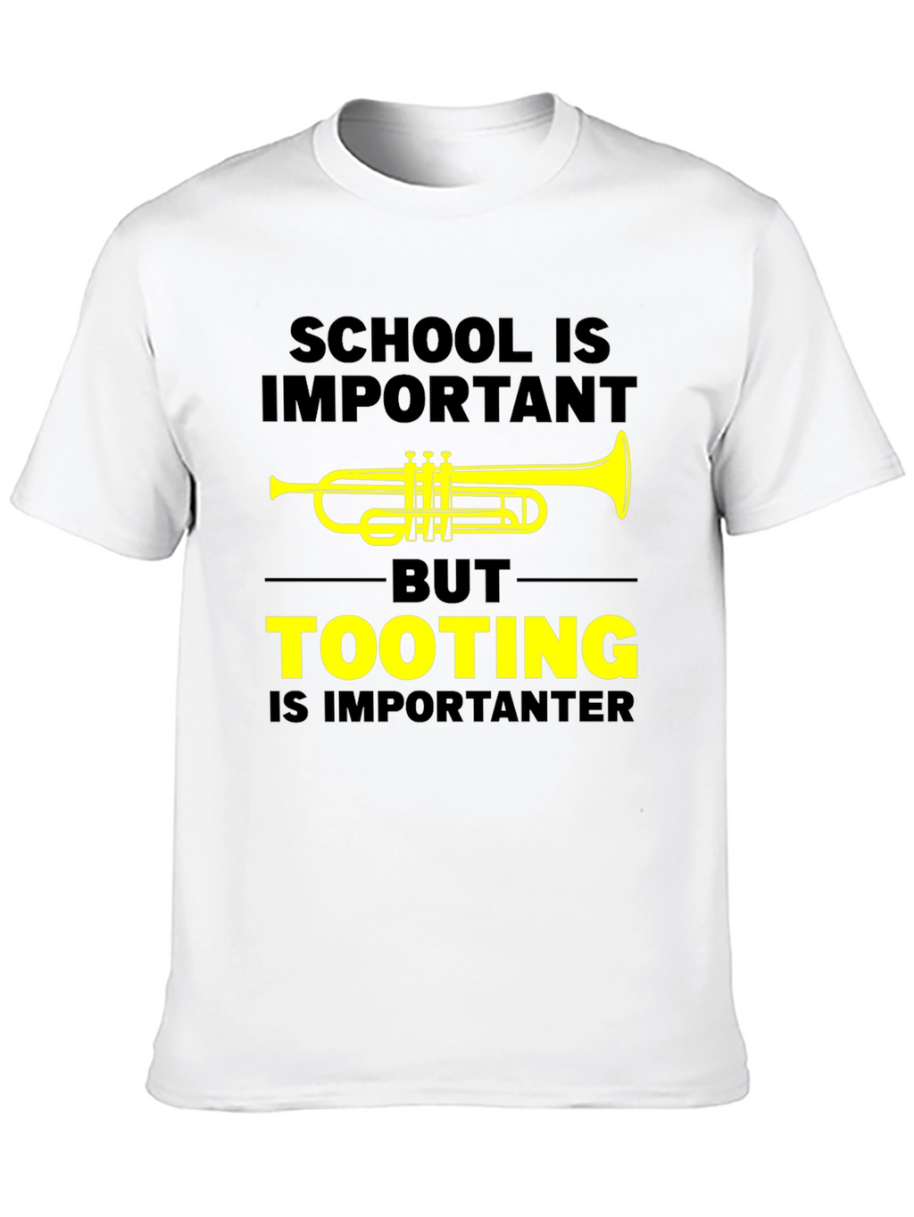 Funny Trumpet T-Shirt: Tooting Is Importanter