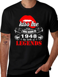 Kiss Me I Was Born In 1948 T-Shirt