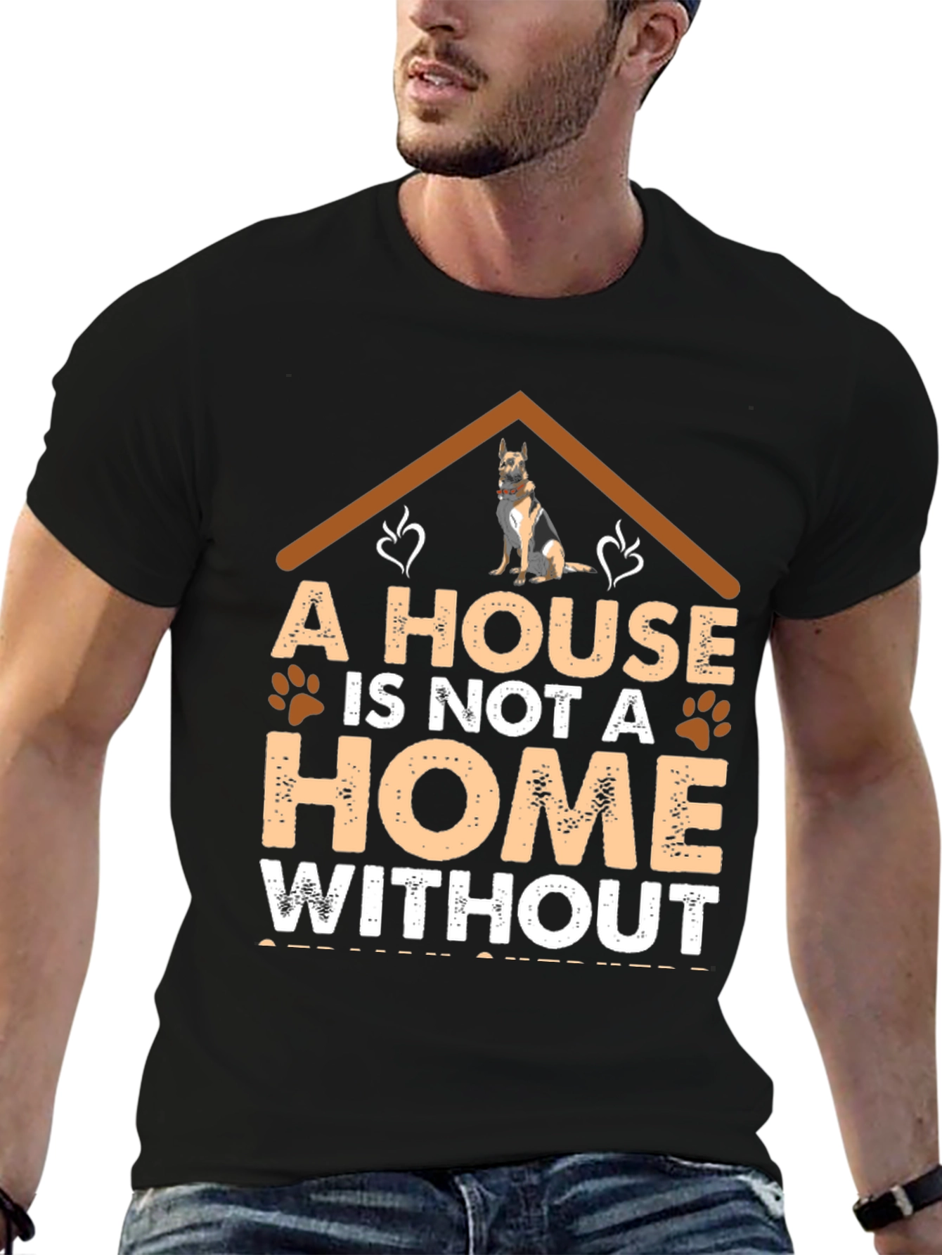 Dog Lover T-Shirt: A House is Not a Home
