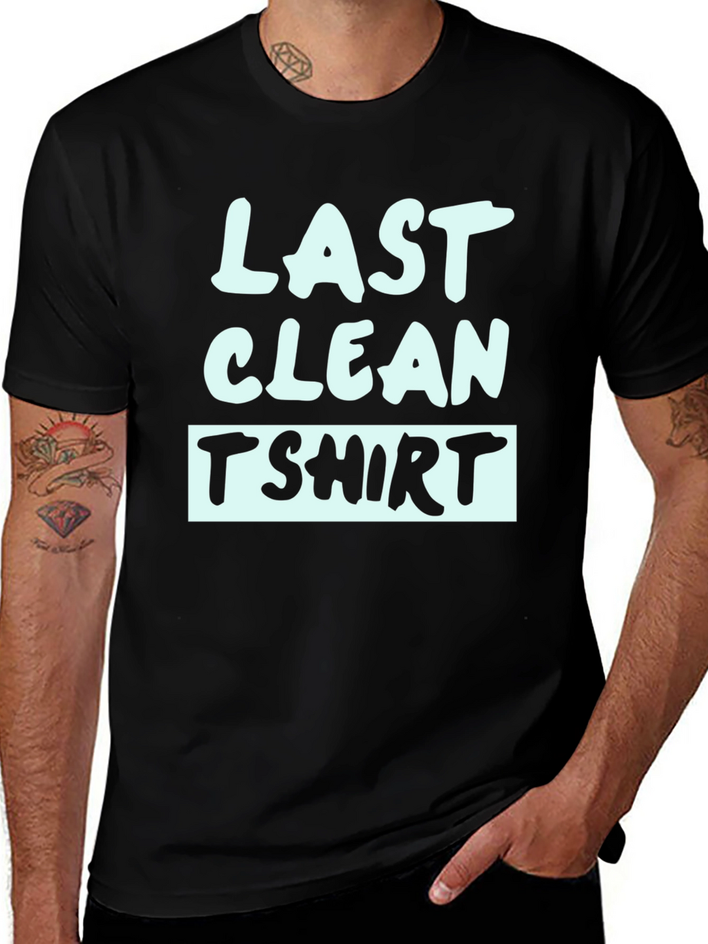 Last Clean T-Shirt - Funny Graphic Tee