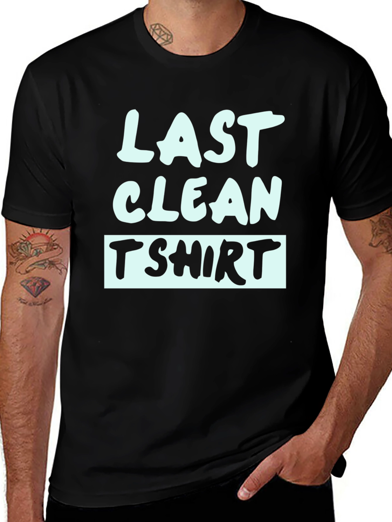 Last Clean T-Shirt - Funny Graphic Tee