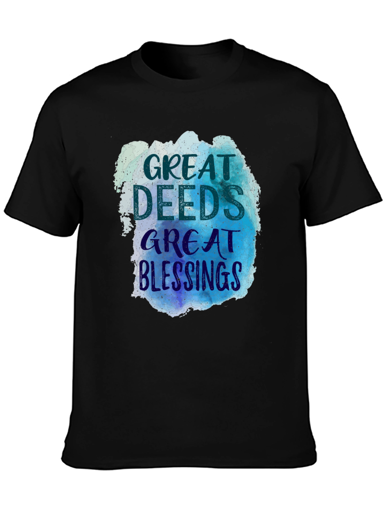 Great Deeds Great Blessings Graphic T-Shirt