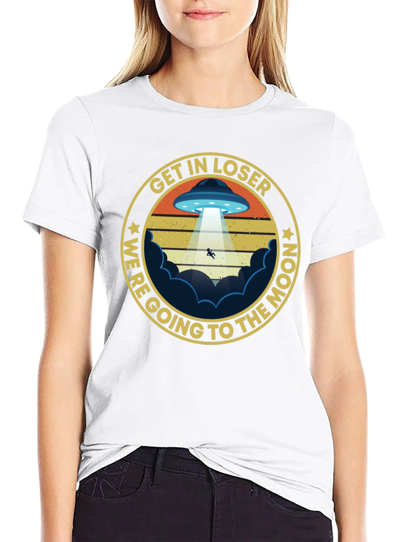 Get In Loser Were Going to The Moon T-Shirt