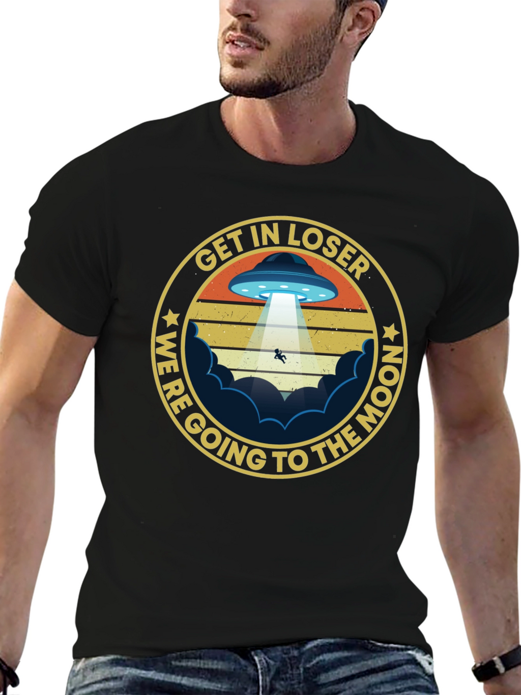 Get In Loser Were Going to The Moon T-Shirt