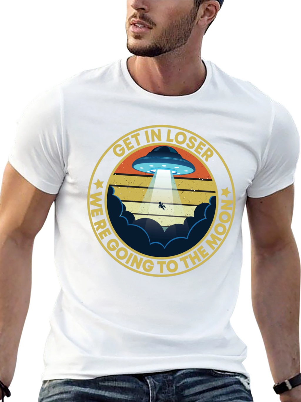 Get In Loser Were Going to The Moon T-Shirt