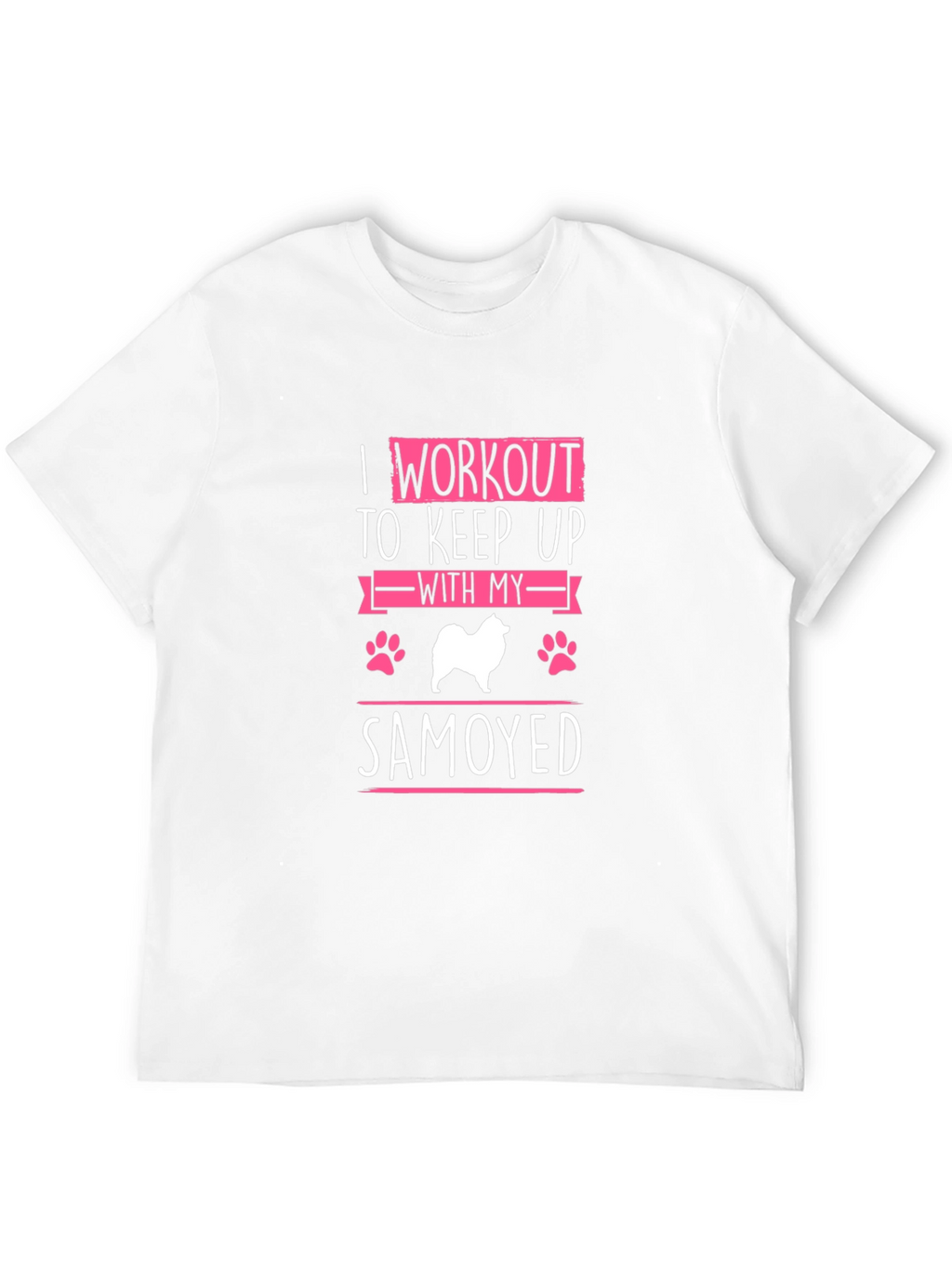 Samoyed Workout T-Shirt - Dog Lover Apparel