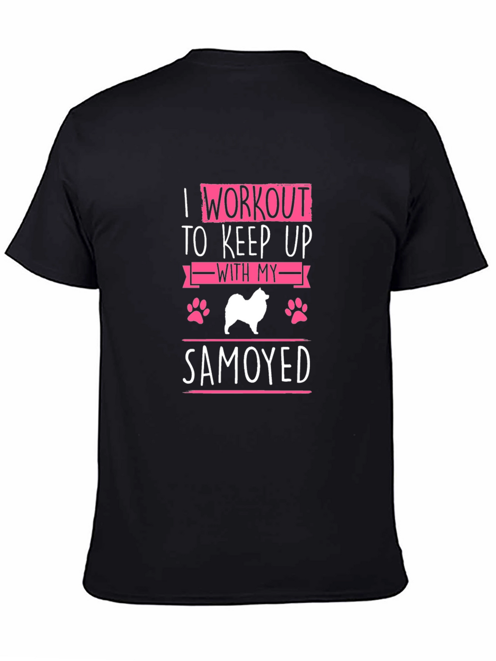 Samoyed Workout T-Shirt - Dog Lover Apparel