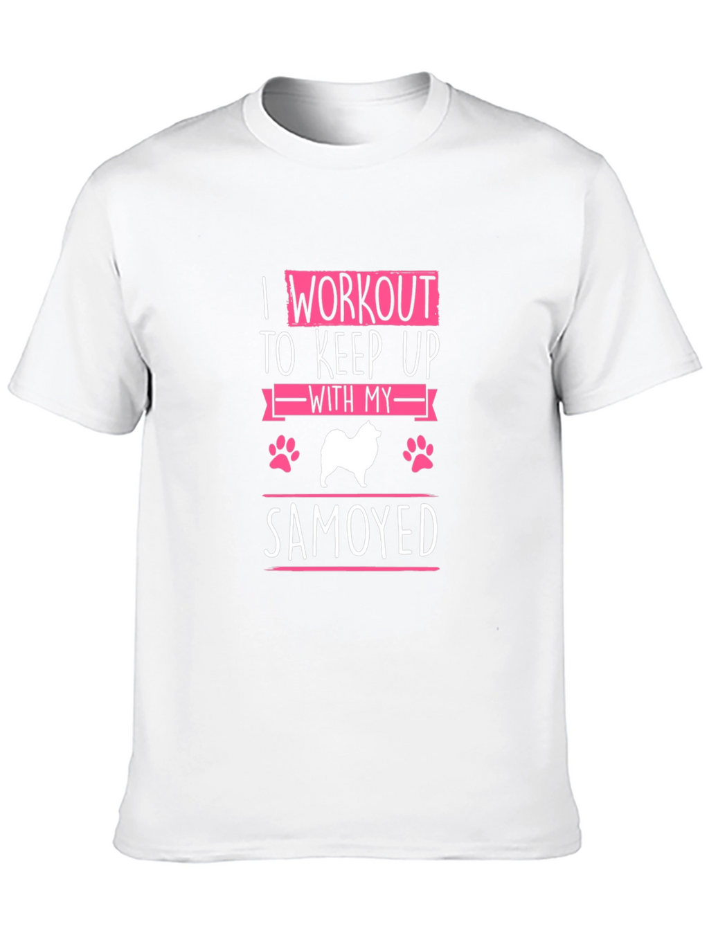 Samoyed Workout T-Shirt - Dog Lover Apparel